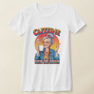 Camiseta Rainha da Cafeína – Vivendo o Momento do Café dos 