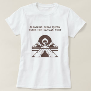 Camiseta Rainha da Mãe Glamping Lona Vida Design Tenda