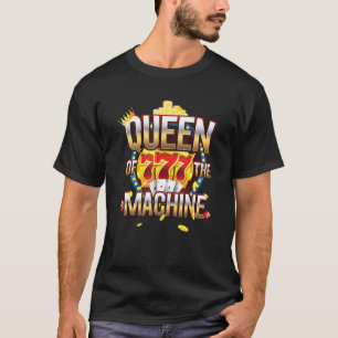 Camiseta Rainha Da Máquina Caça-Níqueis Cassino Jogador