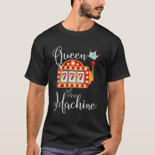 Camiseta Rainha Da Máquina Slot Casino Gambling Dinheiro
