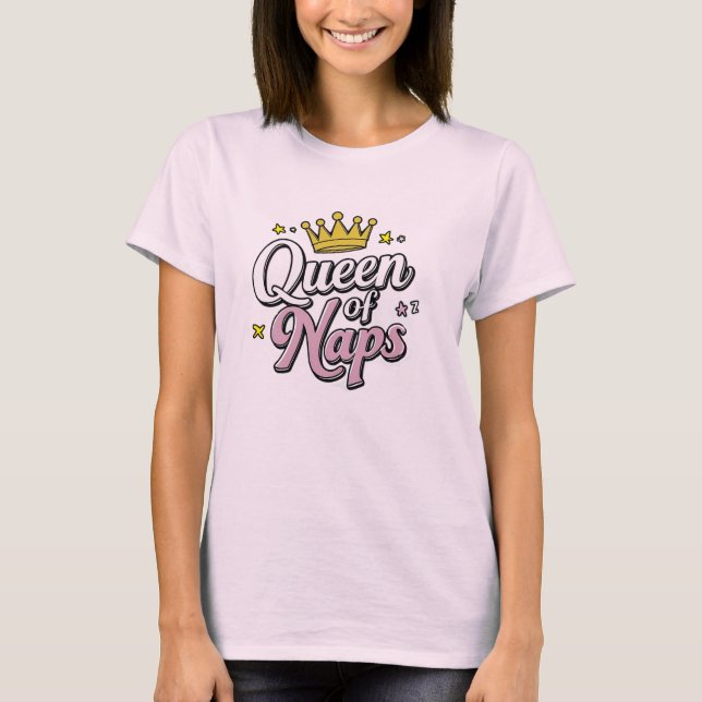 Camiseta Rainha das Naps, presente para Mãe, presente engra (Frente)