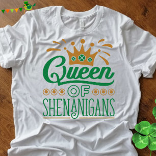 Camiseta Rainha das Ruas de Shenanigans. Dia de Patrick