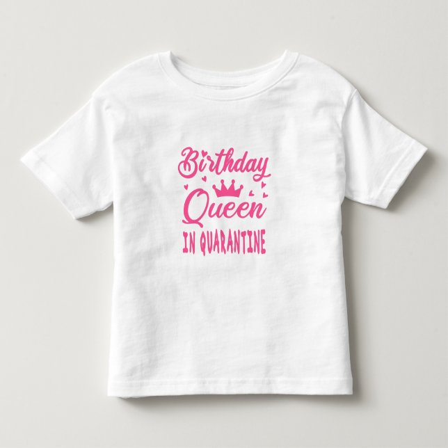 Camiseta Rainha de Aniversário em Quarentena (Frente)