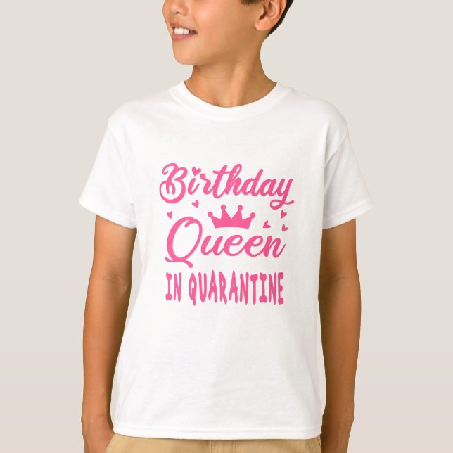 Camiseta Rainha de Aniversário em Quarentena (Frente)