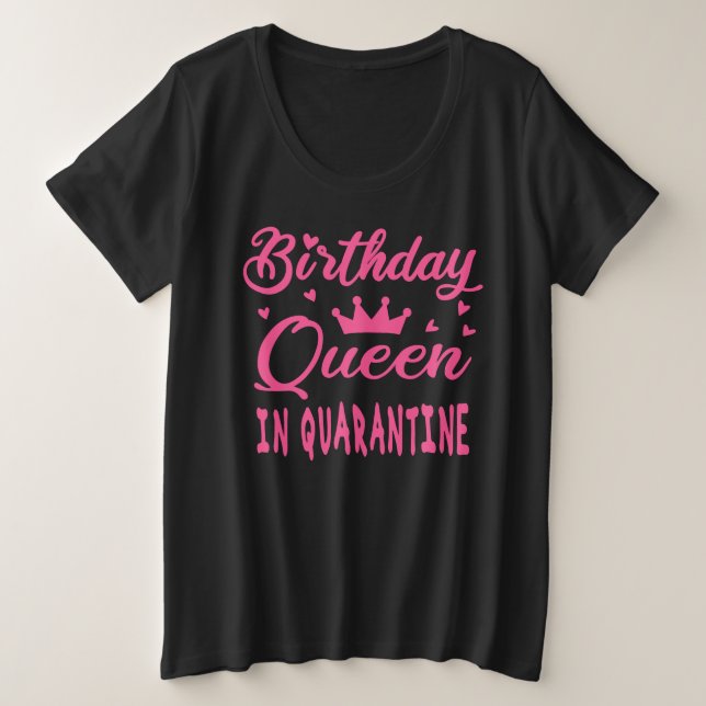 Camiseta Rainha de aniversário em quarentena (Frente do Design)