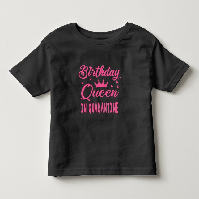 Camiseta Rainha de Aniversário em Quarentena (Frente)