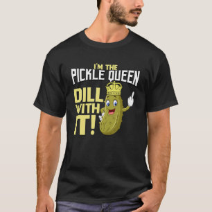 Camiseta Rainha De Pickle Iu2019m Meio Que Um Pepino Grande