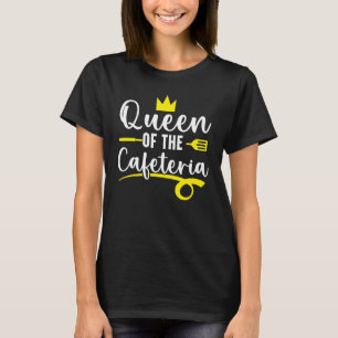 Camiseta Rainha Do Janto Trabalhador Da Cafeteria Lady Cook