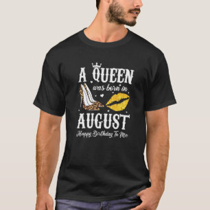 Camiseta Rainha Era Nascer Em Agosto, Figurino Perfeito Aug