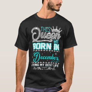 Camiseta Rainha Foi Nascer Em 1 De Dezembro Feliz Aniversár