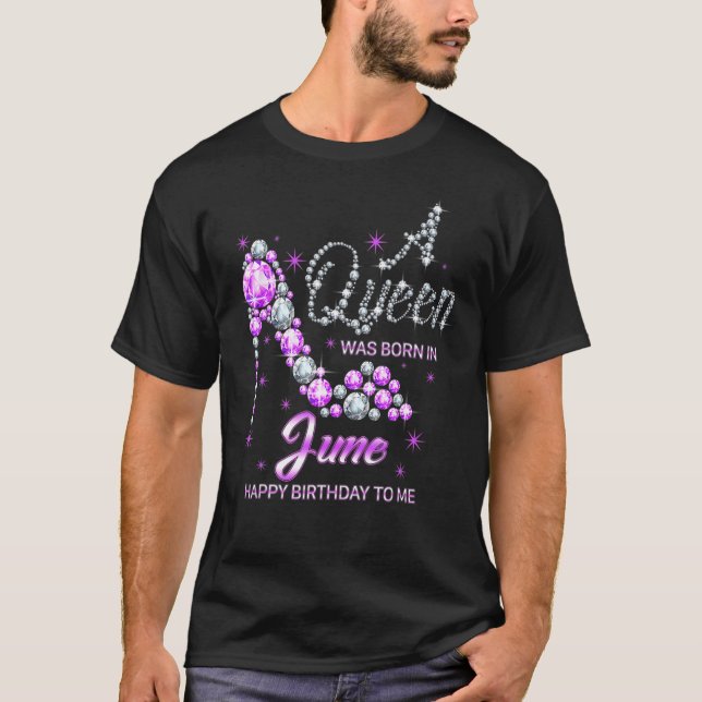 Camiseta Rainha Foi Nascer Em Junho, Feliz Aniversário Gi (Frente)
