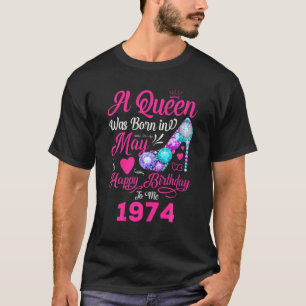 Camiseta Rainha Foi Nascer Em Maio De 1974 Meninas Mulheres