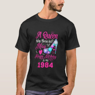 Camiseta Rainha Foi Nascer Em Maio De 1984 Meninas Mulheres