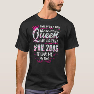 Camiseta Rainha Nascer em abril de 2006 Garota Fofa 16º ani