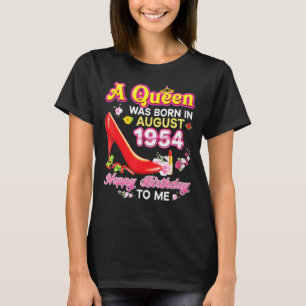 Camiseta Rainha Nascer em agosto de 1954 67th Happy Birthda