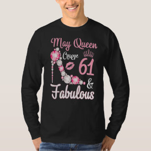 Camiseta Rainha Nascer Em Maio De 1961 Com Mais De 61 Anos 