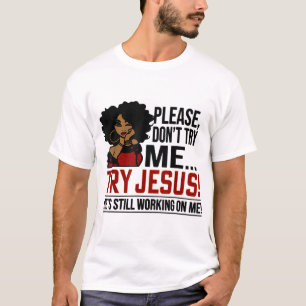Camiseta Rainha Negra Afro Lady Por favor, não me tente exp