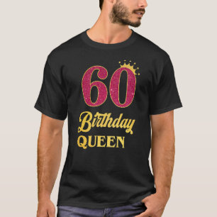 Camiseta Rainha Princesa Rainha de 60 Anos de Idade