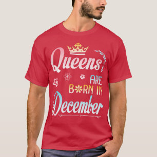Camiseta Rainhas Estão Nasceres Em Dezembro Feliz Aniversár