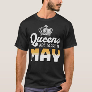Camiseta Rainhas reais são nasceres no dia 05 de maio Prese