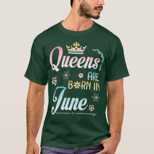 Camiseta Rainhas São Nasceres Em Junho Feliz Aniversário Pa