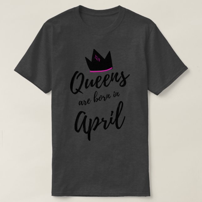 Camiseta Rainhas são nasceres no Parabéns de abril (Frente do Design)