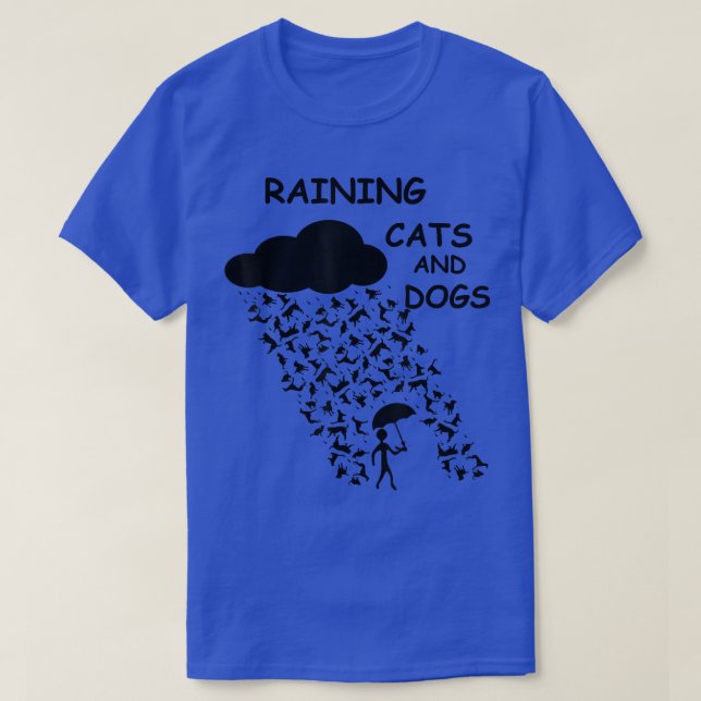 Camiseta Raining Cats And Dogs Funny Design  (Frente do Design)