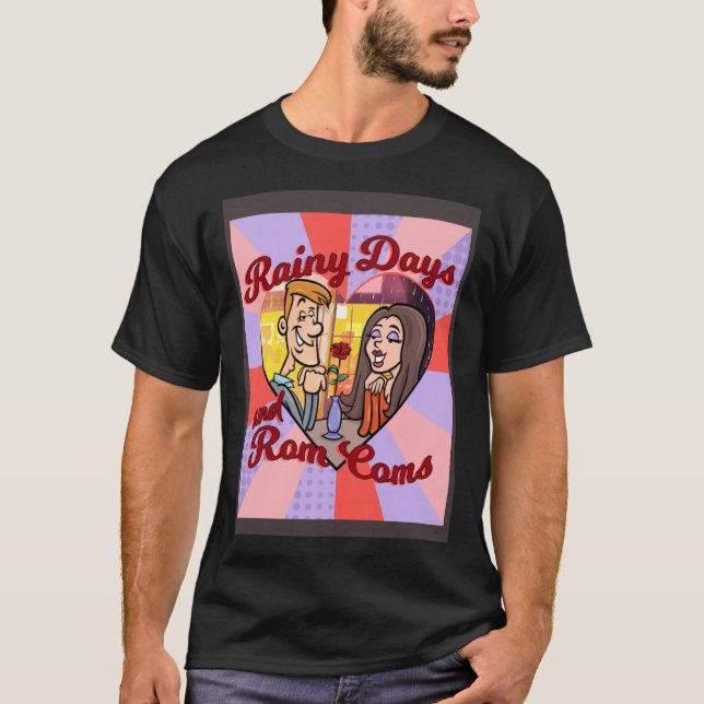 CAMISETA RAINY DAYS E ROM COMS (Frente)