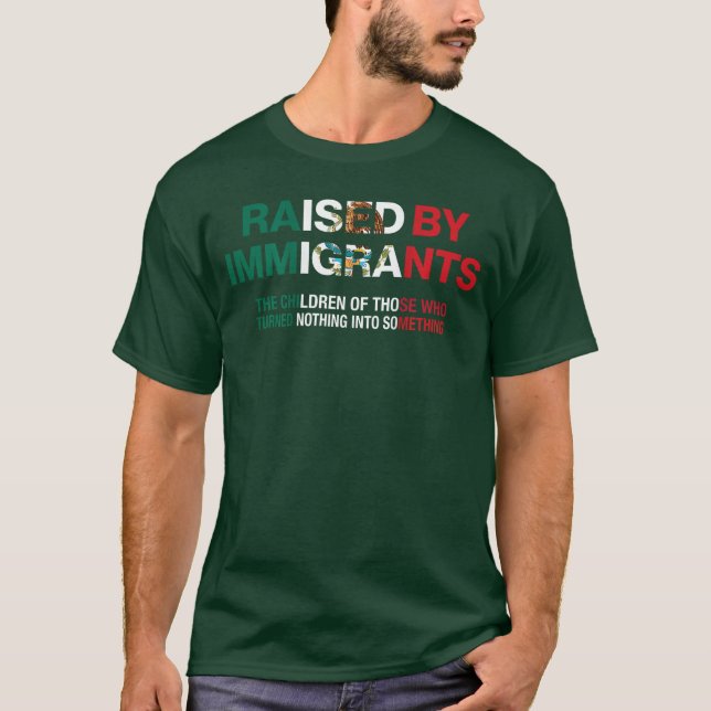 Camiseta Raised by Immigrants Meican American Pride on Back (Frente)