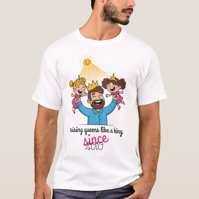 Camiseta Raising Queens Como um Dia de os pais Rei (Frente)