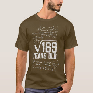 Camiseta Raiz Quadrada de Matemática de 169 13 de 13 Anos