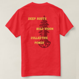 Camiseta Raízes Profundas. Visão Ousada. Poder Coletivo.