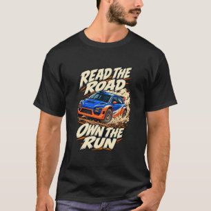 Camiseta Rally de Cascalho Leia a Estrada Domine a Corrida