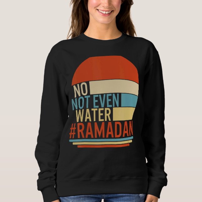 Camiseta Ramadã Nem Mesmo A Água Muçulmana A Morder Mês De (Frente)