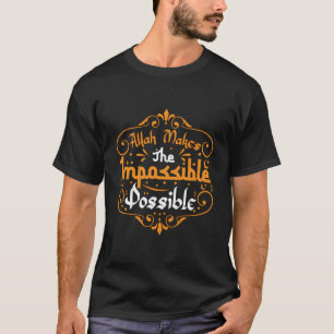 Camiseta Ramadão Muçulmano Islã Eid Allah Torna O Impossíve