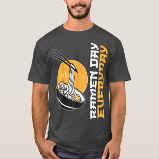 Camiseta Ramen Day Todos Os Dias Engraçado Ramen Lover 1247