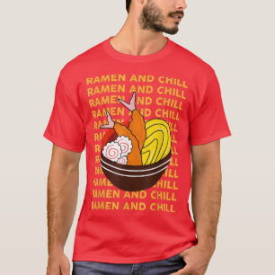 Camiseta Ramen E Chill Funny Ramen Japonês Noodles Bowl