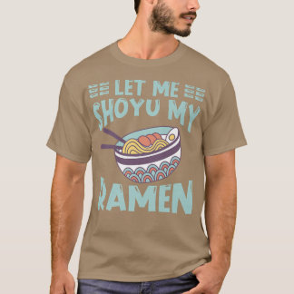 Camiseta Ramen Japan Kawaii Noodle Bowl Pun Shoyu 1014