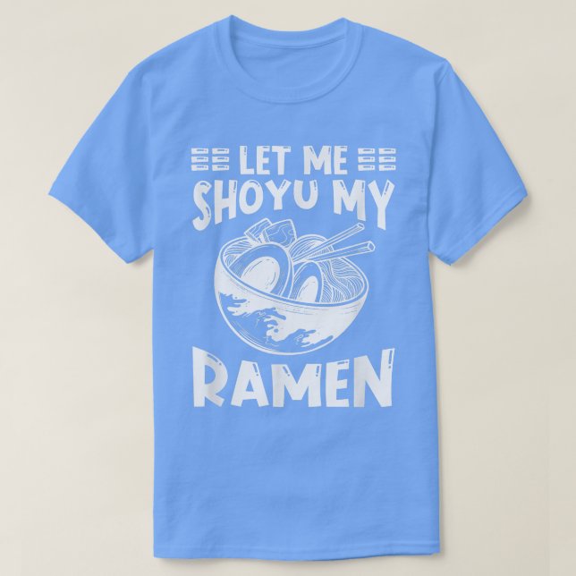 Camiseta Ramen Japan Kawaii Noodle Bowl Pun Shoyu 1026 (Frente do Design)