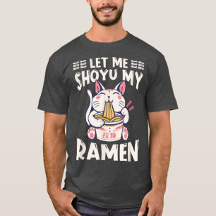 Camiseta Ramen Japan Kawaii Noodle Bowl Pun Shoyu Cat 1000