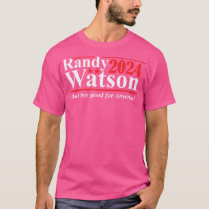 Camiseta Randy Watson 2024 Que Garoto Bom Para A América Bo