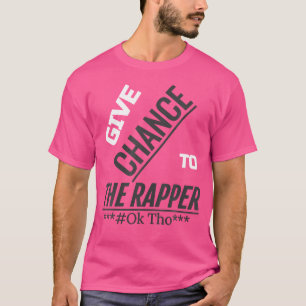 Camiseta Rap Trap Divertido Dá Chance Ao Rapper Hip Hop