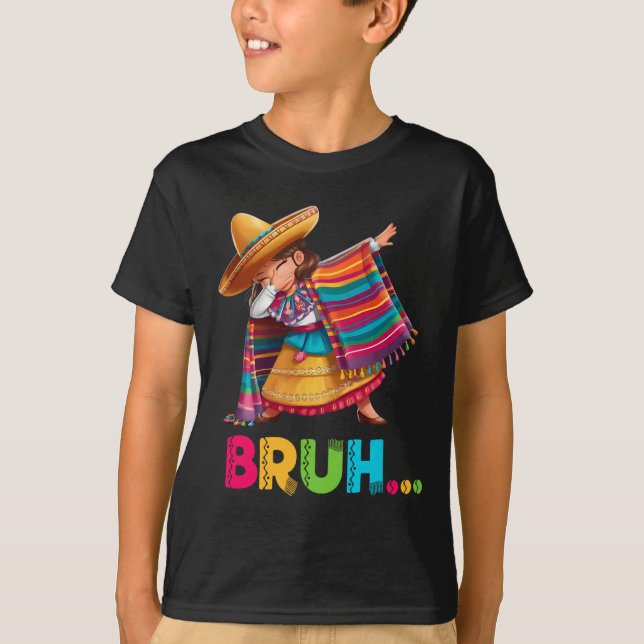 Camiseta Rapariga Mexicana Dabbing Bruh Poncho Engraçado Ci (Frente)
