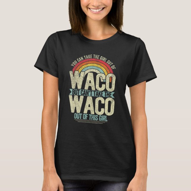 Camiseta Rapariga Saída De Waco Texas Hometown Waco_1 (Frente)