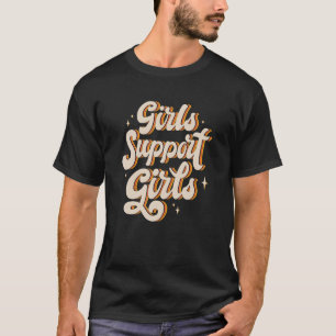 Camiseta Raparigas apóiam garotas em prol de uma escolha fe