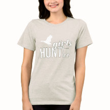 Raparigas Caçam Também - Camisa-T Caçadora de Mulh