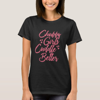 Camiseta Raparigas Chubby Amarram Melhor