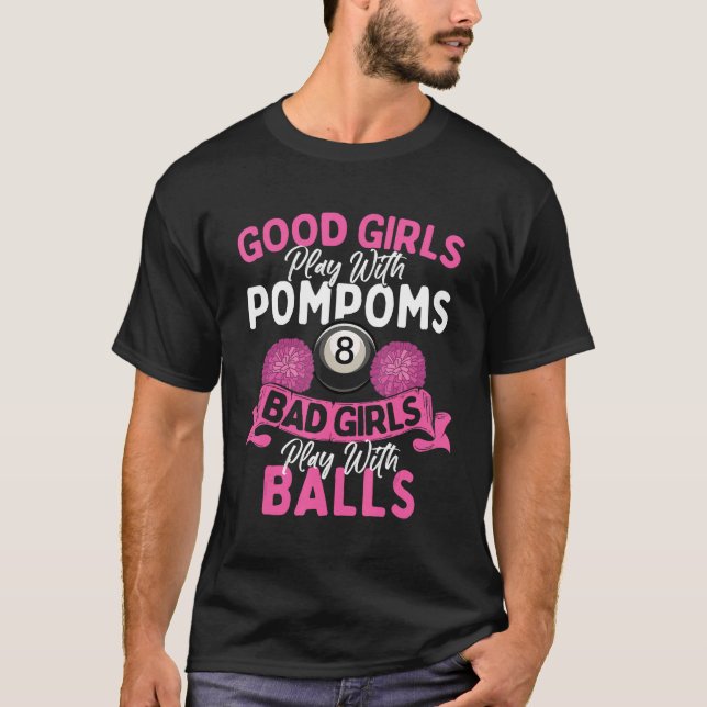 Camiseta Raparigas Más Brincam Com Bolas De Bilhar - Jogado (Frente)