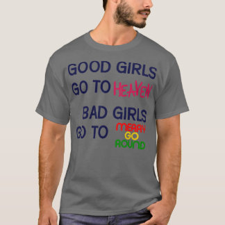 Camiseta Raparigas Más Vão Para A Feliz Ir Redonda
