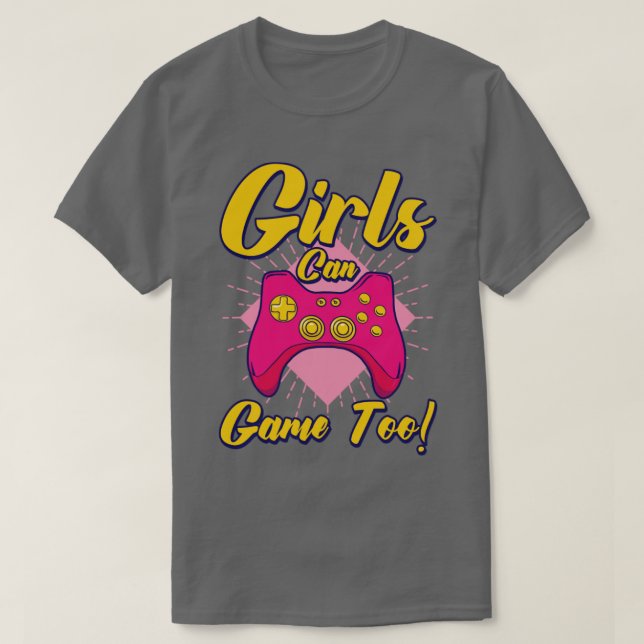 Camiseta Raparigas Podem Jogar Muito Para Jogar Videos game (Frente do Design)
